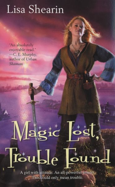Magic Lost, Trouble Found (Raine Benares, Book 1)
