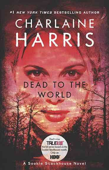 Dead To The World (Sookie Stackhouse/True Blood, Book 4)