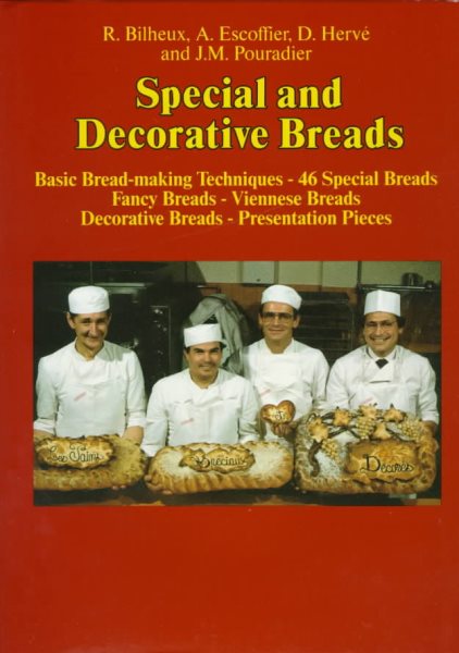 Special and Decorative Breads (The Professional French Pastry Series)