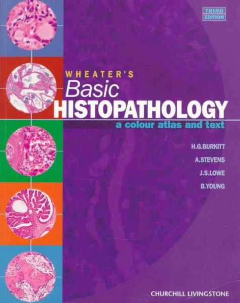 Wheater's Basic Histopathology: A Colour Atlas and Text, 3e