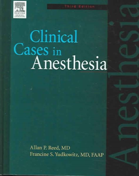 Clinical Cases in Anesthesia: Expert Consult - Online and Print, 3e
