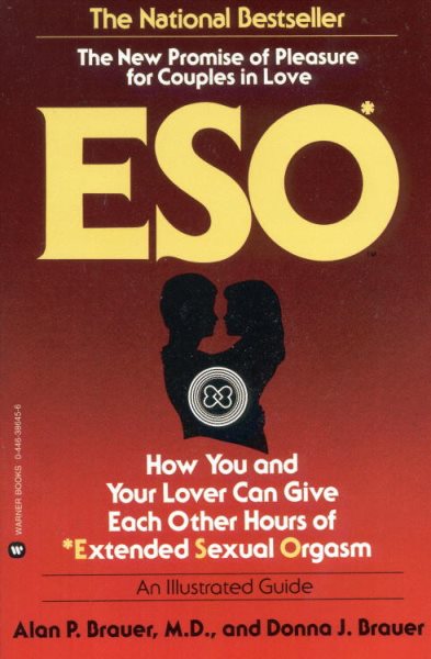 Eso: How You and Your Lover Can Give Each Other Hours of Extended Sexual Orgasm cover