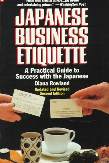 Japanese Business Etiquette: A Practical Guide to Success With the Japanese cover