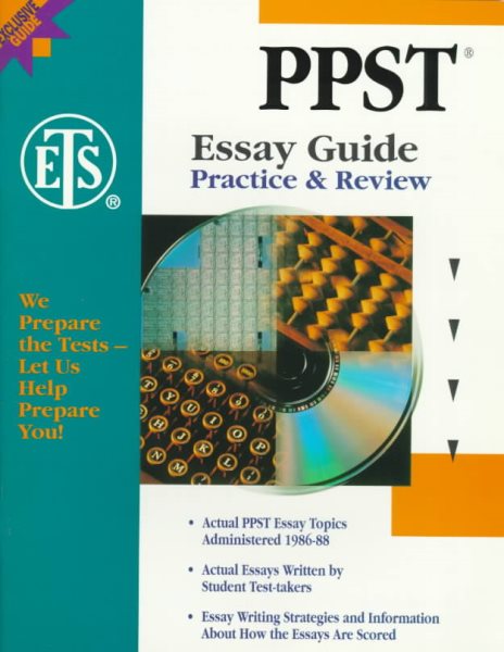 The Ppst Essay Guide: A Practice Book for College-Level Standardized Achievement Tests in Writing cover