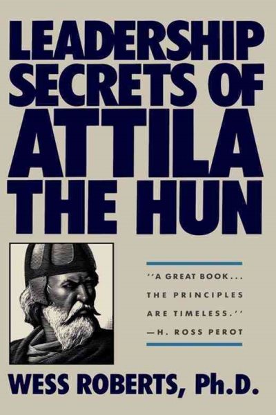Leadership Secrets of Attila the Hun cover