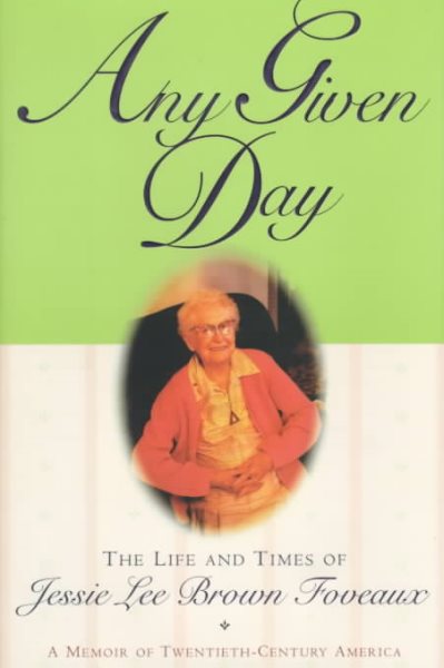 Any Given Day: The Life and Times of Jessie Lee Brown Foveaux cover