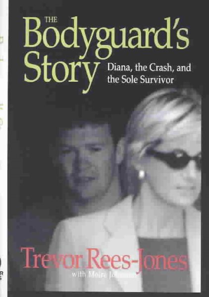 The Bodyguard's Story: Diana, the Crash, and the Sole Survivor cover