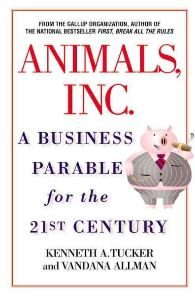 Animals, Inc.: A Business Parable for the 21st Century cover