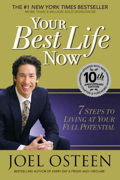 Your Best Life Now: 7 Steps to Living at Your Full Potential cover