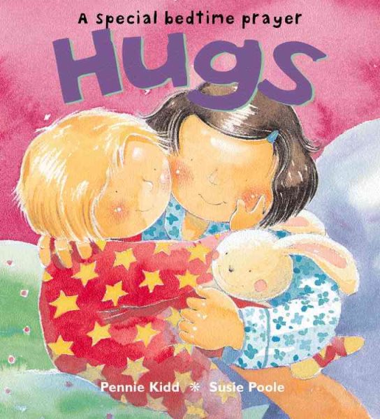Hugs: A Special Bedtime Prayer