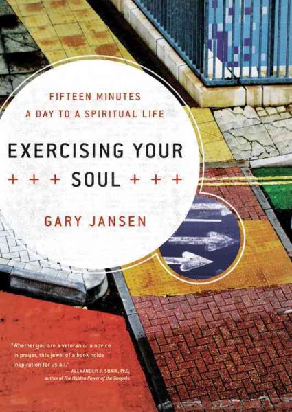 Exercising Your Soul: Fifteen Minutes a Day to a Spiritual Life cover