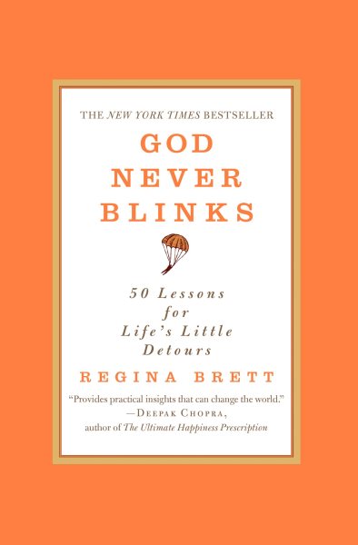 God Never Blinks: 50 Lessons for Life's Little Detours cover