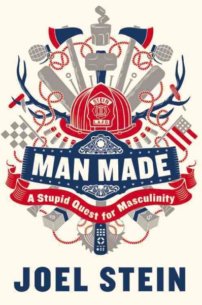 Man Made: A Stupid Quest for Masculinity cover