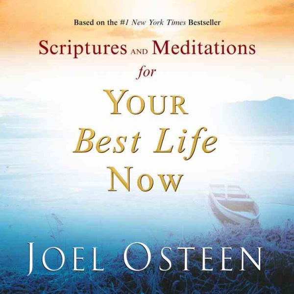 Scriptures and Meditations for Your Best Life Now cover