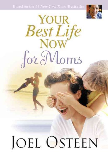 Your Best Life Now for Moms cover
