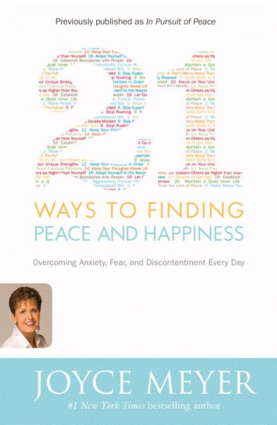 21 Ways to Finding Peace and Happiness: Overcoming Anxiety, Fear, and Discontentment Every Day cover