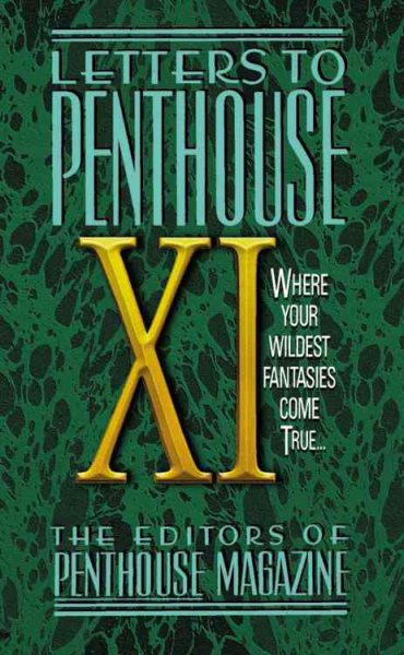 Letters to Penthouse XI: Where Your Wildest Fantasies Come True (Penthouse Adventures, 11) cover