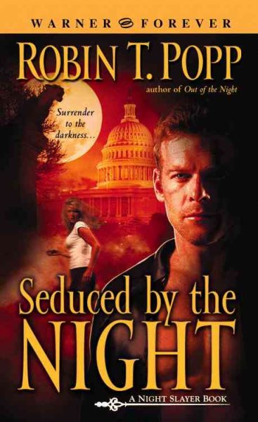 Seduced by the Night (Night Slayer, Book 2) cover