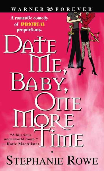 Date Me, Baby, One More Time (Immortally Sexy, Book 1) cover