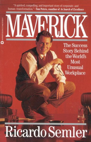 Maverick: The Success Story Behind the World's Most Unusual Workplace cover