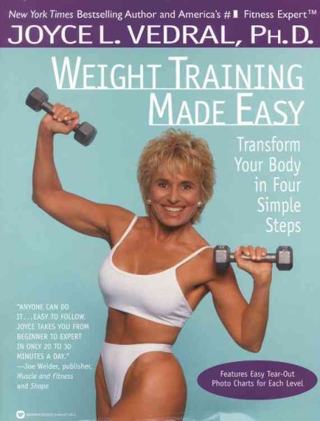 Weight Training Made Easy: Transform Your Body in Four Simple Steps cover