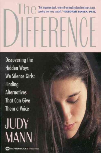 The Difference: Discovering the Hidden Ways We Silence Girls - Finding Alternatives That Can Give Them a Voice cover
