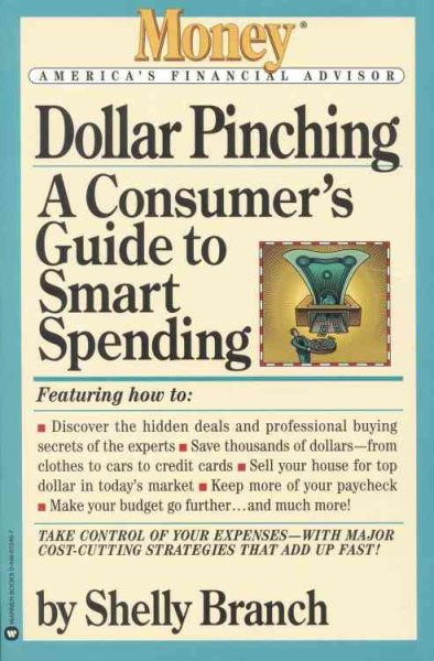 Dollar Pinching: A Consumer's Guide to Smart Spending (Money - America's Financial Advisor) cover