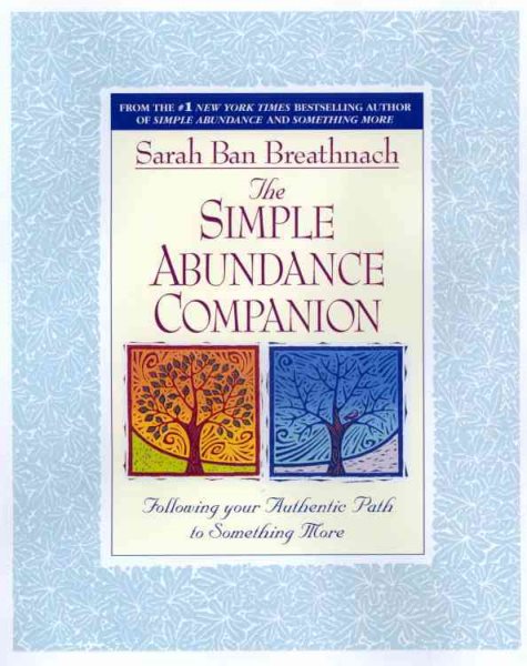 The Simple Abundance Companion: Following Your Authentic Path to Somthing More cover