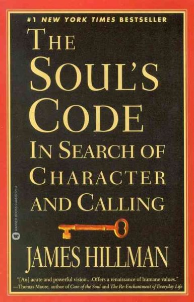 The Soul's Code: In Search of Character and Calling cover