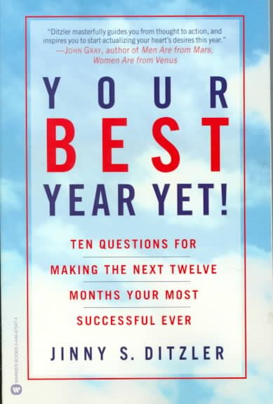 Your Best Year Yet!: Ten Questions for Making the Next Twelve Months Your Most Successful Ever cover