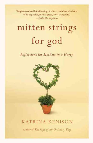 Mitten Strings for God: Reflections for Mothers in a Hurry cover