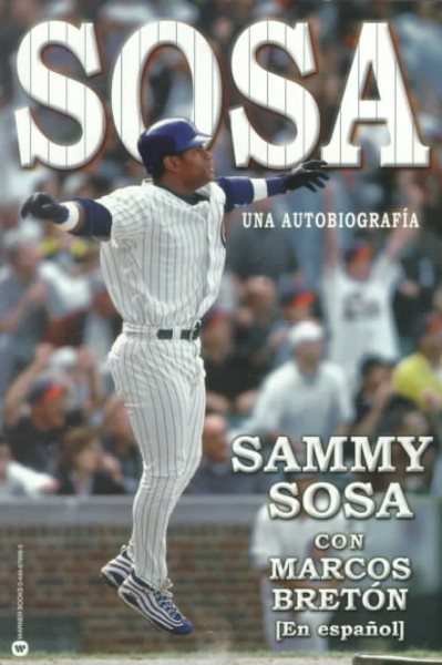 Sammy Sosa: An Autobiography (Spanish Edition)