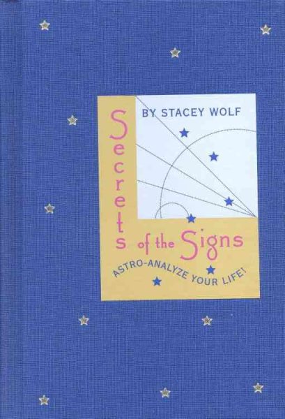 Secrets of the Signs: Astro-Analyze Your Life cover