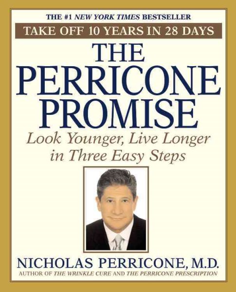 The Perricone Promise: Look Younger, Live Longer in Three Easy Steps cover