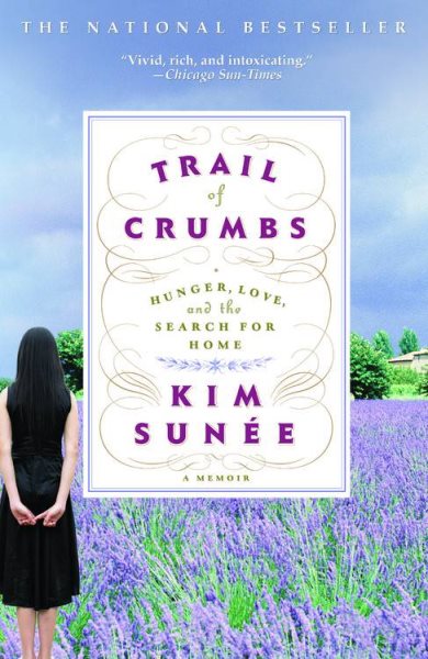 Trail of Crumbs: Hunger, Love, and the Search for Home cover