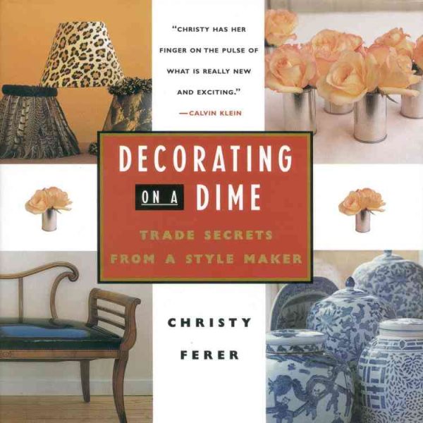 Decorating on a Dime: Trade Secrets from a Style Maker cover