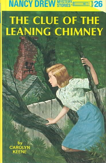 The Clue of the Leaning Chimney (Nancy Drew, Book 26) cover