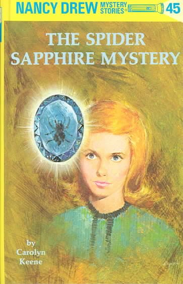 Nancy Drew 45: the Spider Sapphire Mystery cover