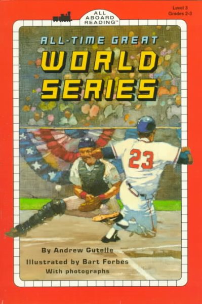 All-Time Great World Series (All Aboard Reading, Level 3 Grades 2-3)