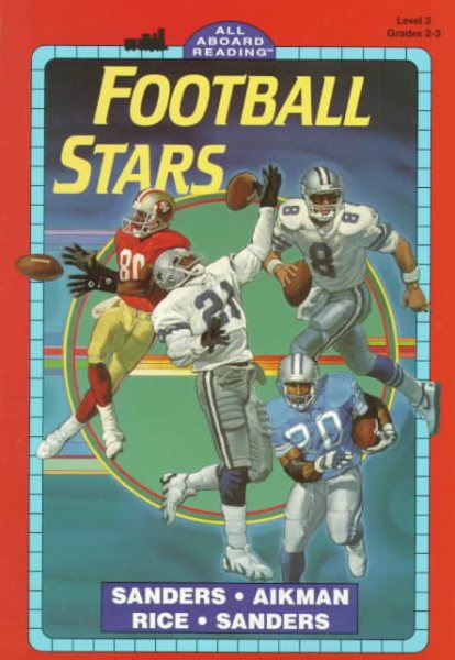 Football Stars:  Sanders, Aikman, Rice, Sanders (All Aboard Reading, Level 3) cover