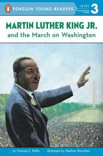 Martin Luther King, Jr. and the March on Washington (Penguin Young Readers, Level 3) cover