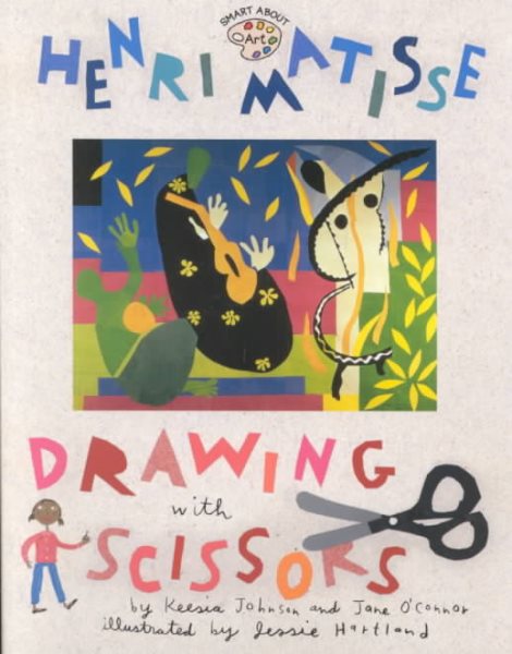 Henri Matisse: Drawing with Scissors (Smart About Art) cover