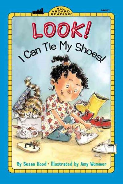 Look! I Can Tie My Shoes! (All Aboard Reading) cover