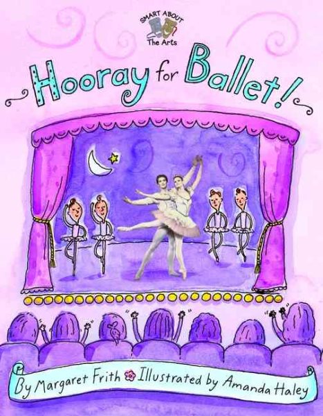 Hooray for Ballet! (Smart About History) cover