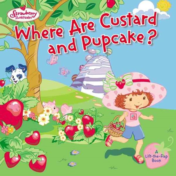 Where Are Custard and Pupcake! (Lift the Flap Book) cover