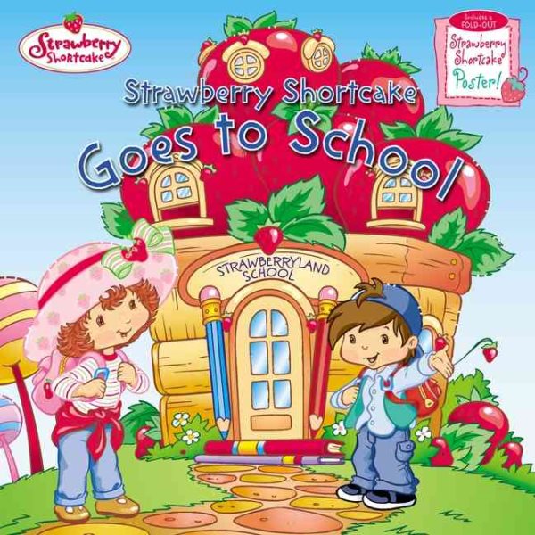 Strawberry Shortcake Goes to School cover