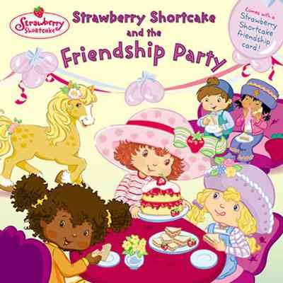 Strawberry Shortcake and the Friendship Party cover