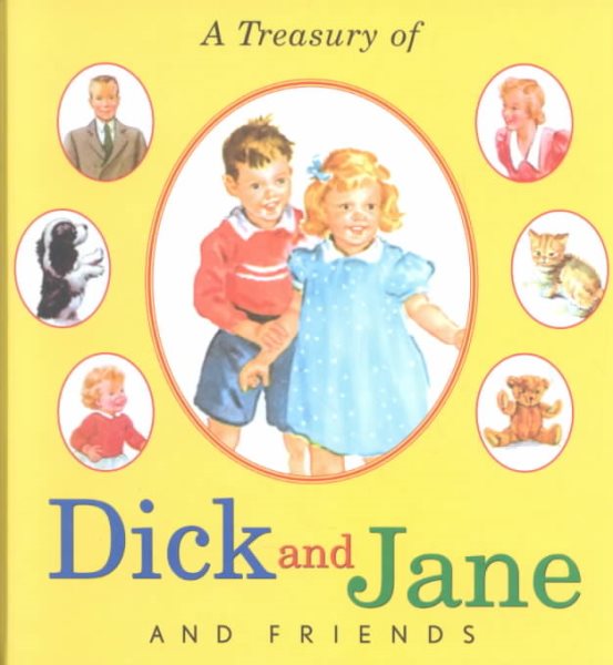 A Treasury of Dick and Jane and Friends cover