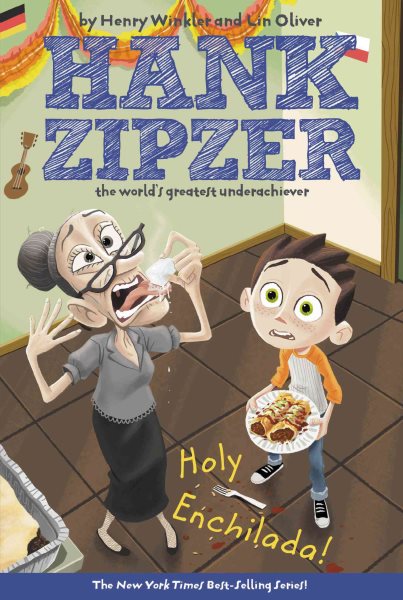 Holy Enchilada! #6 (Hank Zipzer) cover