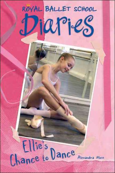 Ellie's Chance to Dance #1 (Royal Ballet School Diaries) cover